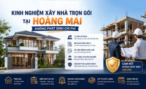 Kinh nghiệm xây nhà trọn gói tại Hoàng Mai Nghệ An